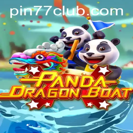 PANDADRAGONBOAT: Dive into a Thrilling Adventure with PIN77